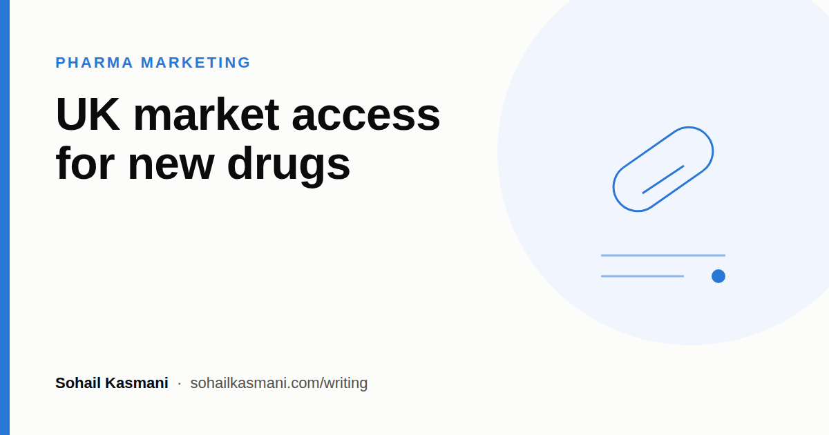 How to develop a market access strategy for a new drug in the UK